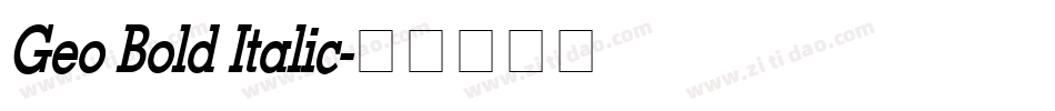Geo Bold Italic字体转换